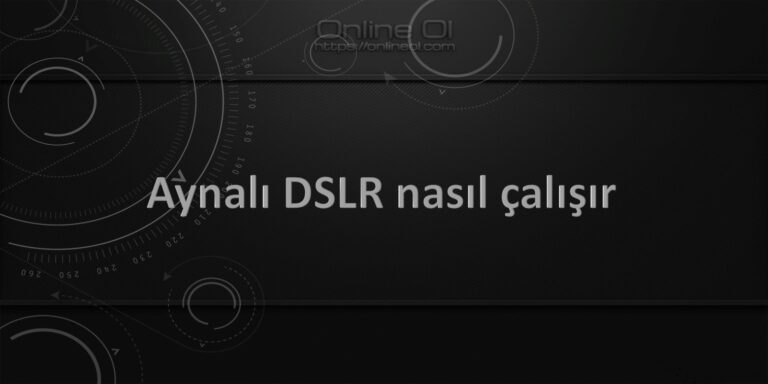 Aynalı DSLR nasıl çalışır